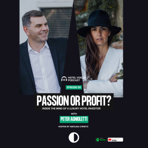 Passion or profit? With Peter Agnioletti - APEX LODGING ADVISORS