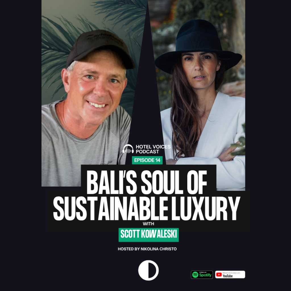 Scott Kowalewski from Desa Hay Bali on creating a sustainable boutique hotel that blends luxury, culture, and heart — featured on the Hotel Voices Podcast with Nikolina Christo.